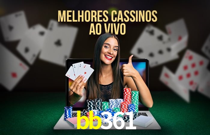 Descubra o Mundo do Cassino Online com bb361